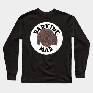 Barking Mad, Cockapoo! Long Sleeve T-Shirt